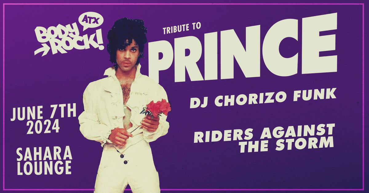 Body Rock ATX: Prince B'day Tribute at Sahara Lounge