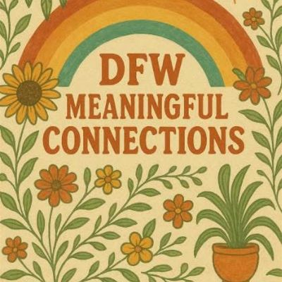 DFW Meaningful Connections