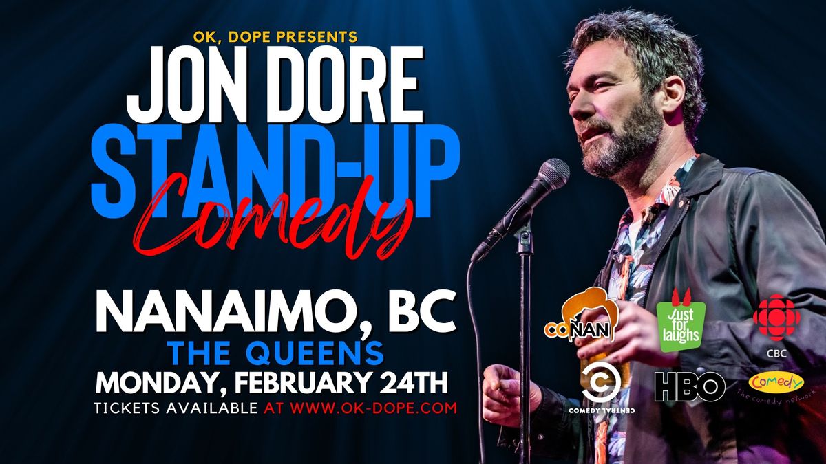 OK, DOPE Presents Jon Dore Live in Nanaimo!