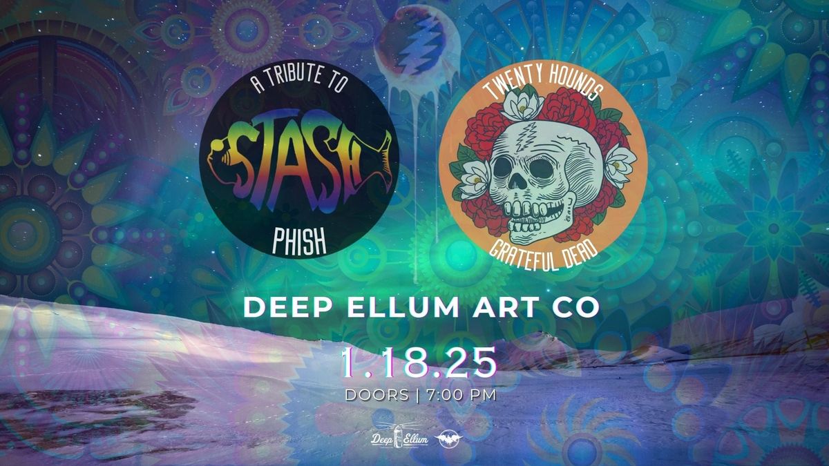 STASH (Phish Tribute) + TWENTY HOUNDS (Grateful Dead Tribute) Jan 18th | Deep Ellum Art Co