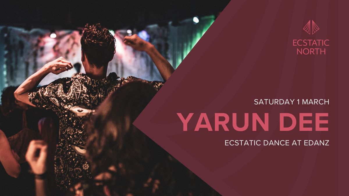 Ecstatic Dance Groningen | DJ Yarun Dee 