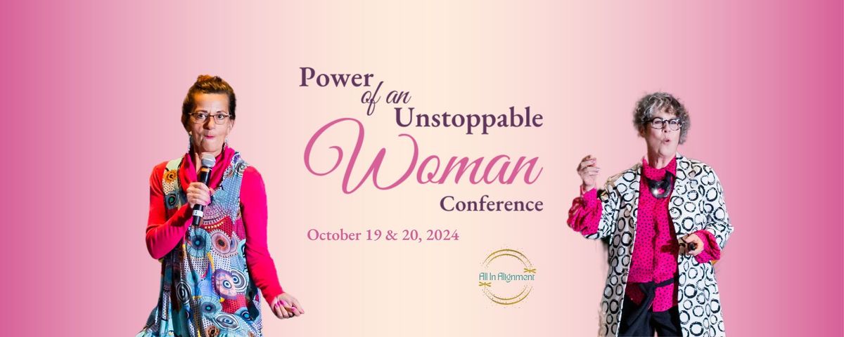 Power of an Unstoppable Woman Conference, Harvest Center, Westerner Park, Red Deer, Alberta