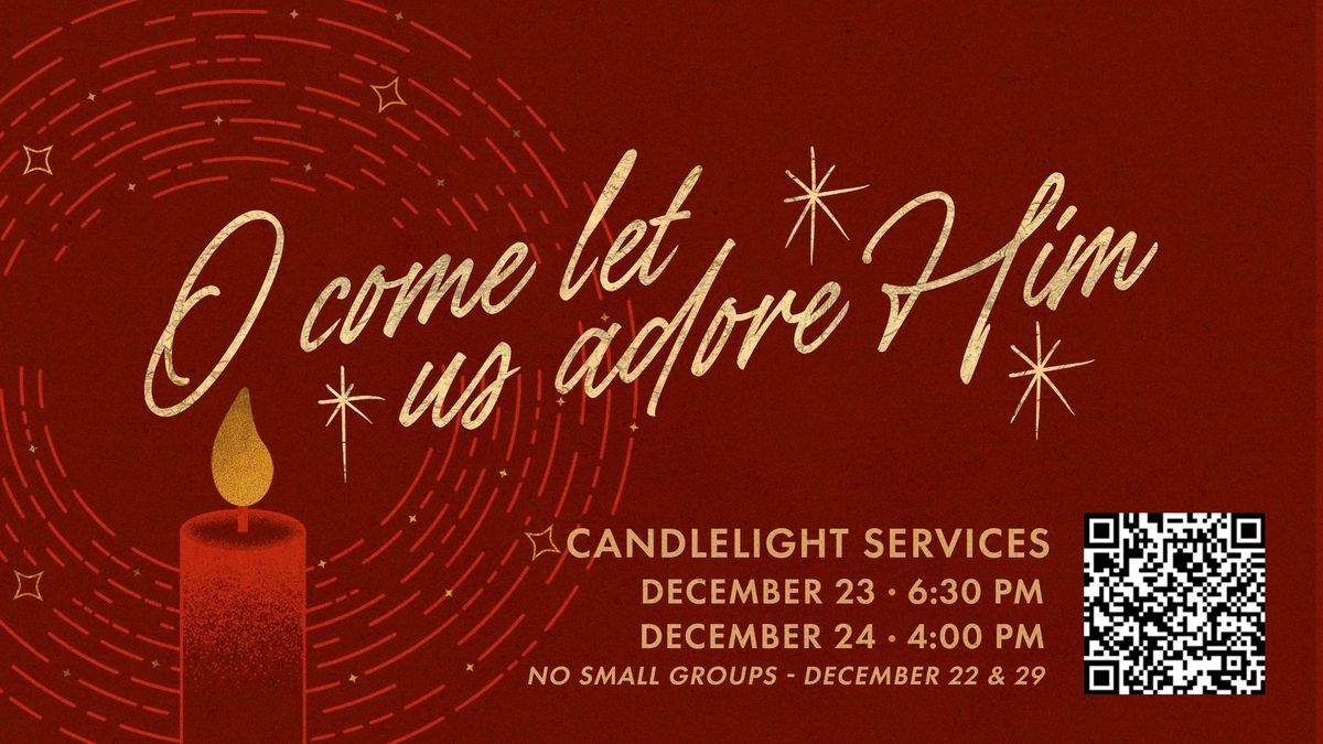 Christmas Eve Candlelight Services