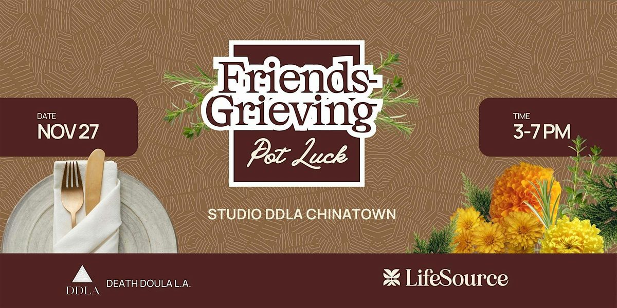 Friends-Grieving Pot Luck