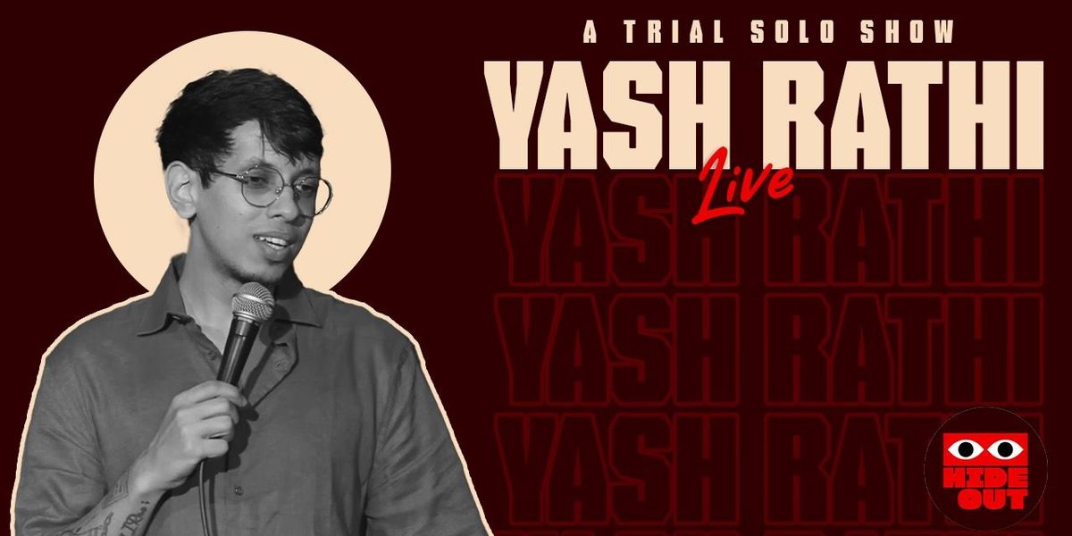 Yash Rathi Live - A trial comedy show