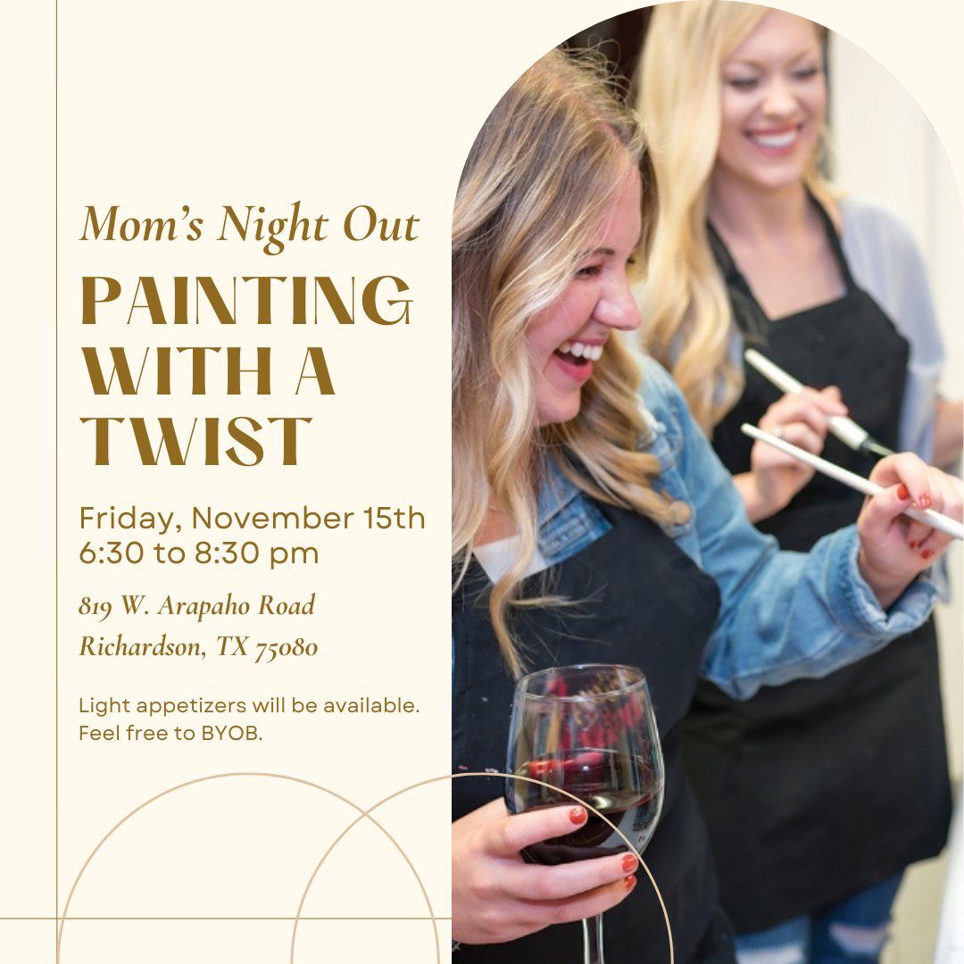 Moms' Night Out: Painting with a Twist