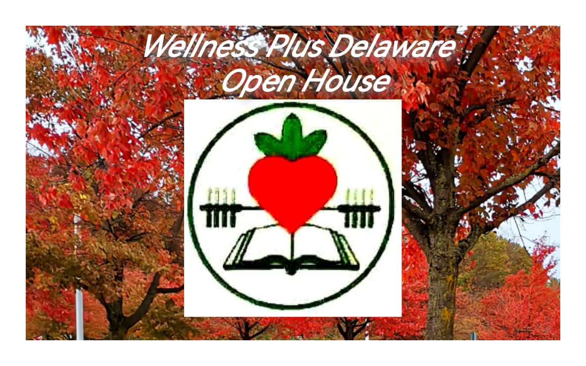 Wellness Plus Delaware Open House