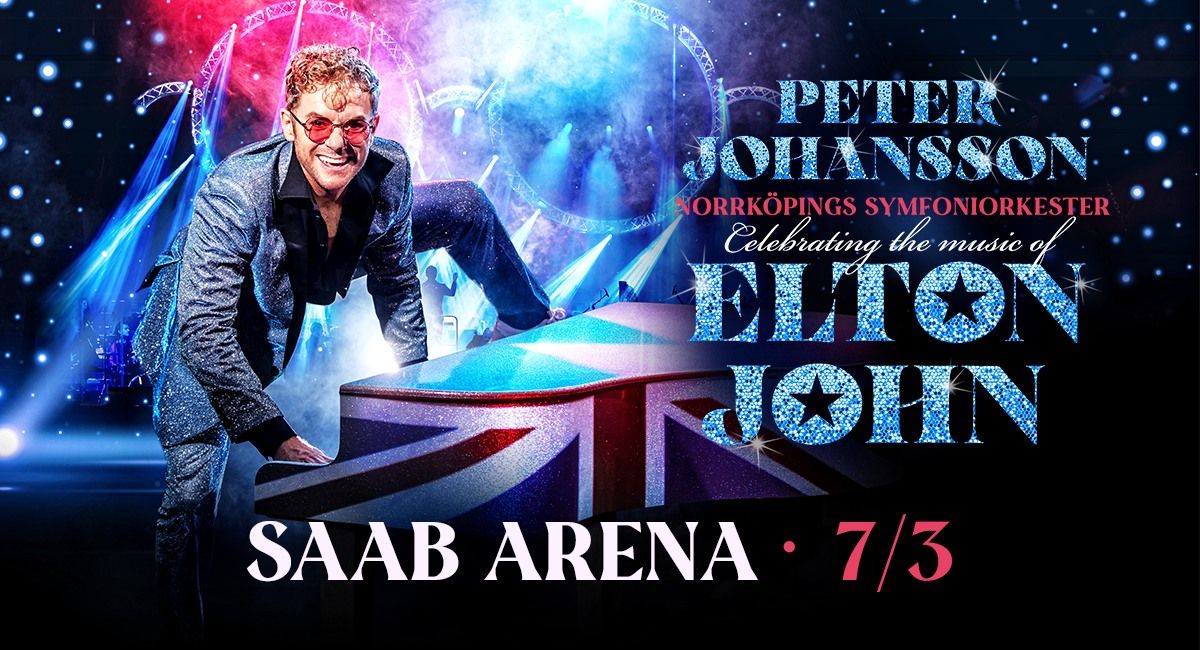 Peter Johansson & Norrk\u00f6pings Symfoniorkester, Celebrating Elton John- Link\u00f6ping