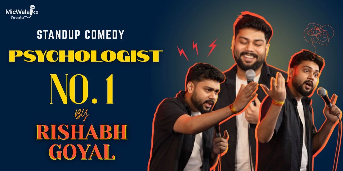 Psychologist No 1 - Comedy Show by Rishabh Goyal