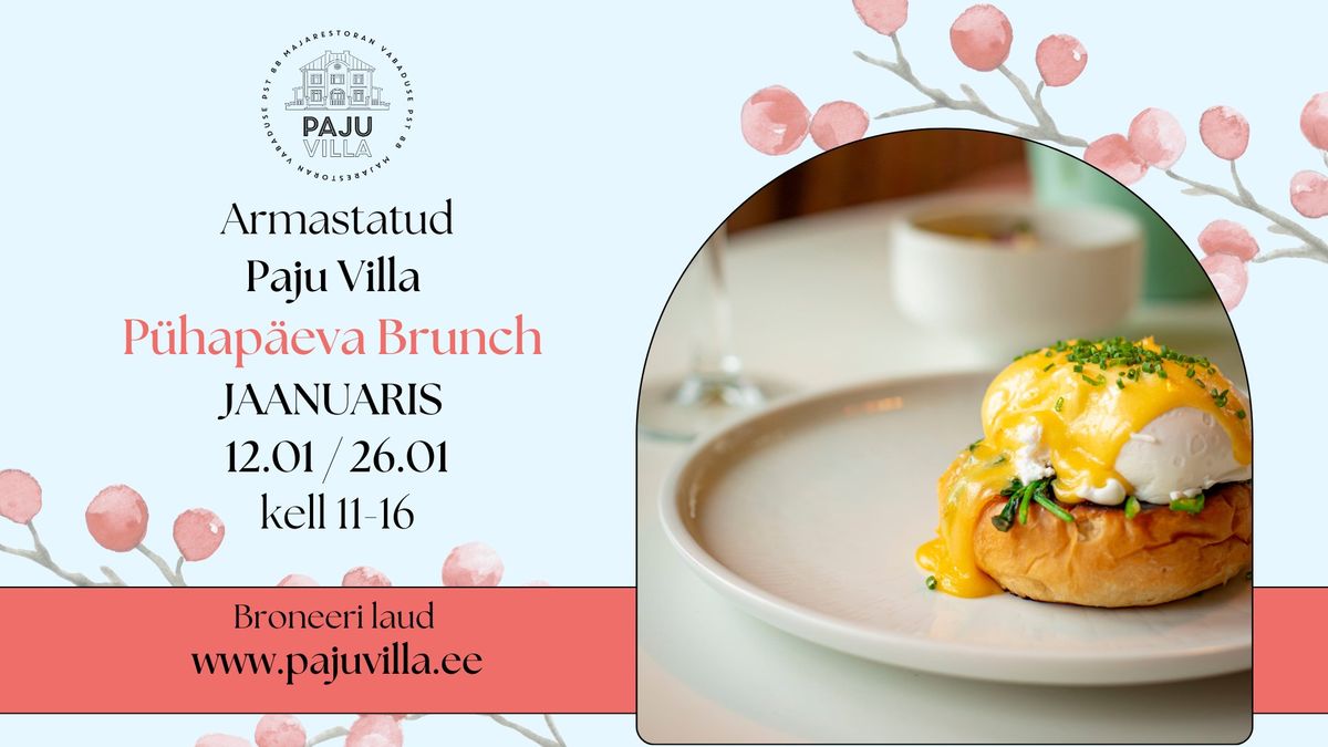 Armastatud PAJU VILLA Brunch! 26. jaanuar