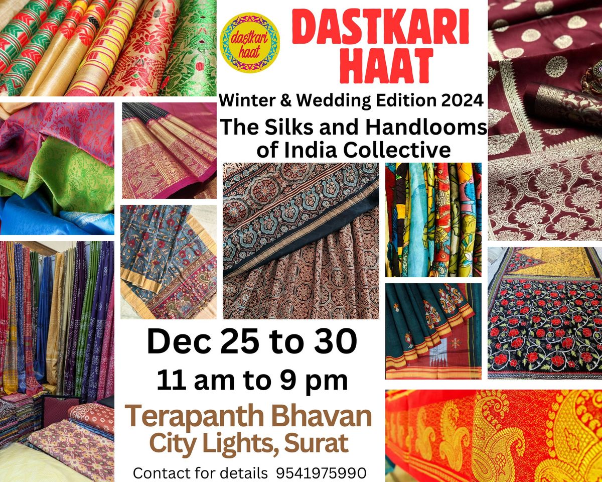 Dastkari Haat 2024 - Winter and Wedding Edition 2024 at Surat