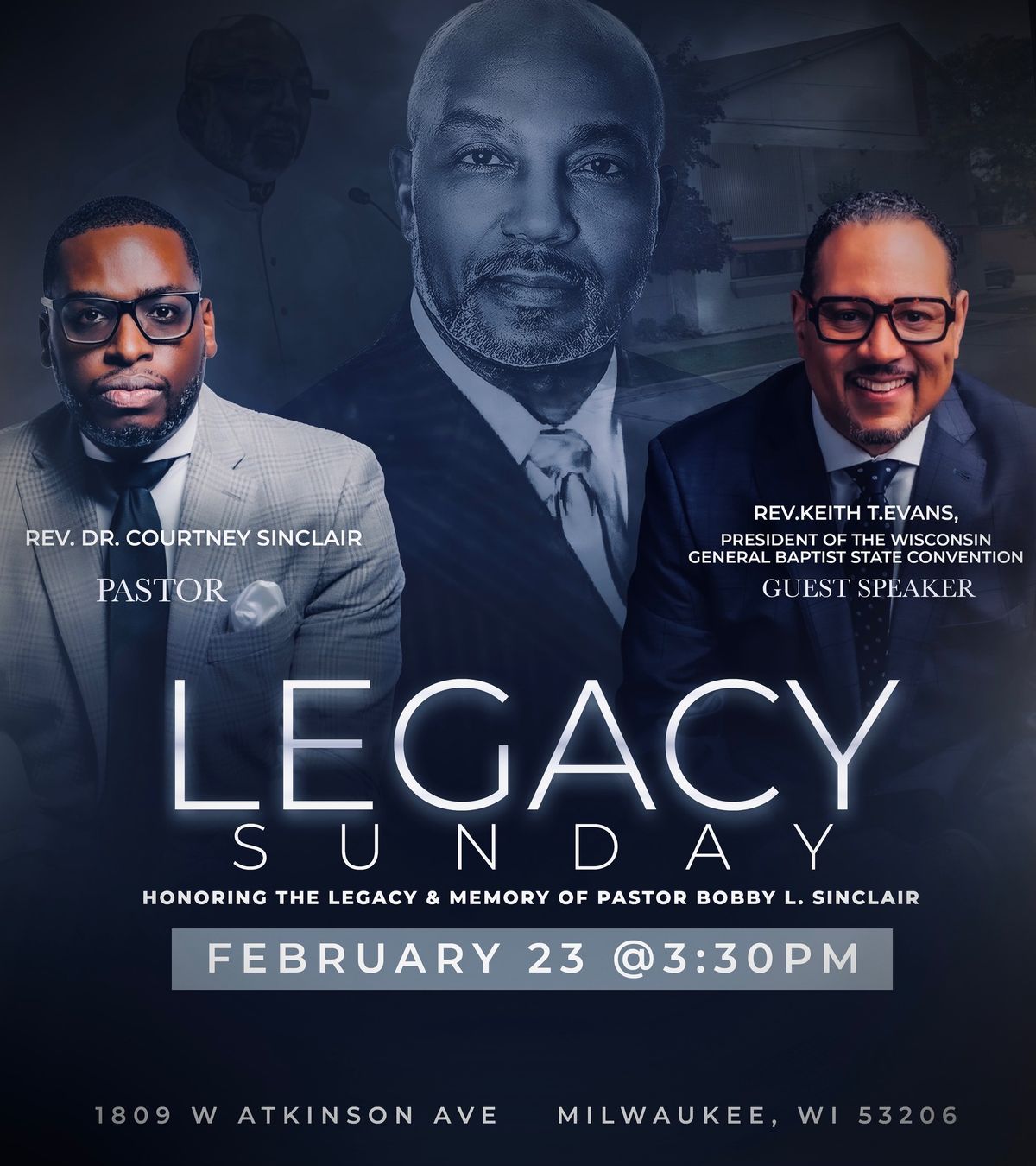 Legacy Sunday Honoring the Legacy of Pastor Bobby L. Sinclair