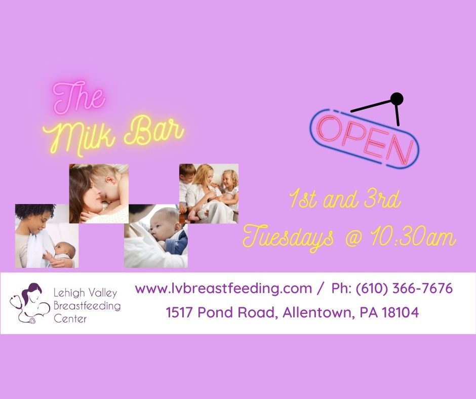 Milk Bar Breastfeeding/Pumping Moms Meeting, Lehigh Valley