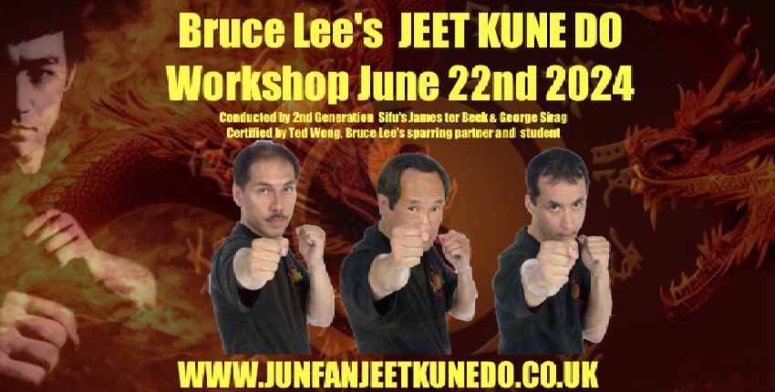 Bruce Lee's Jeet Kune Do  workshop. June 22nd 2024