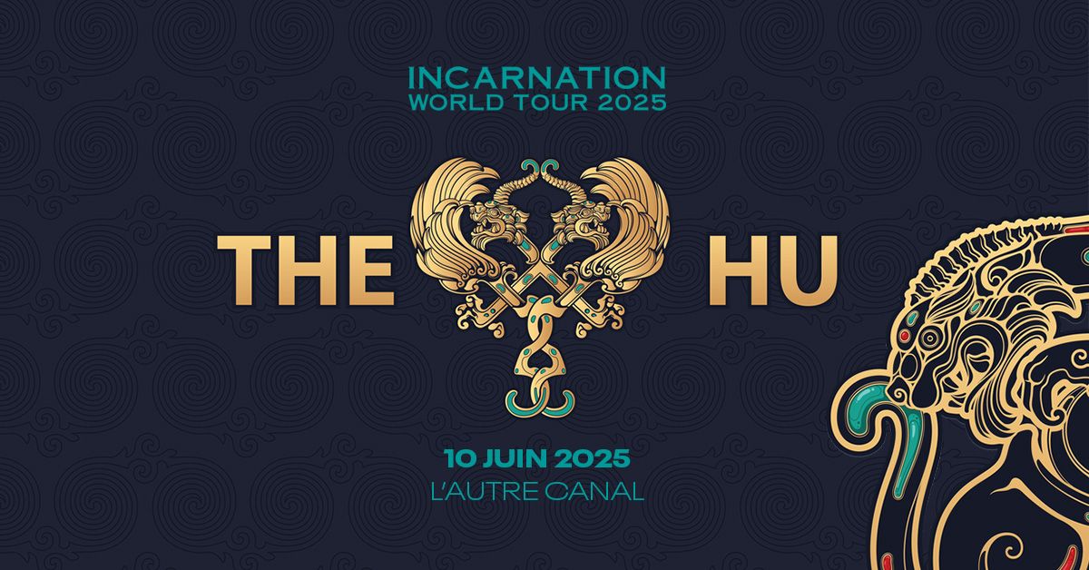 The Hu \u2022 L'Autre Canal Nancy