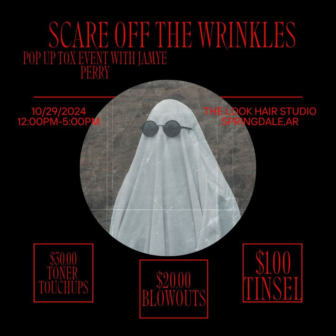 Scare off the wrinkles pop up tox event! 