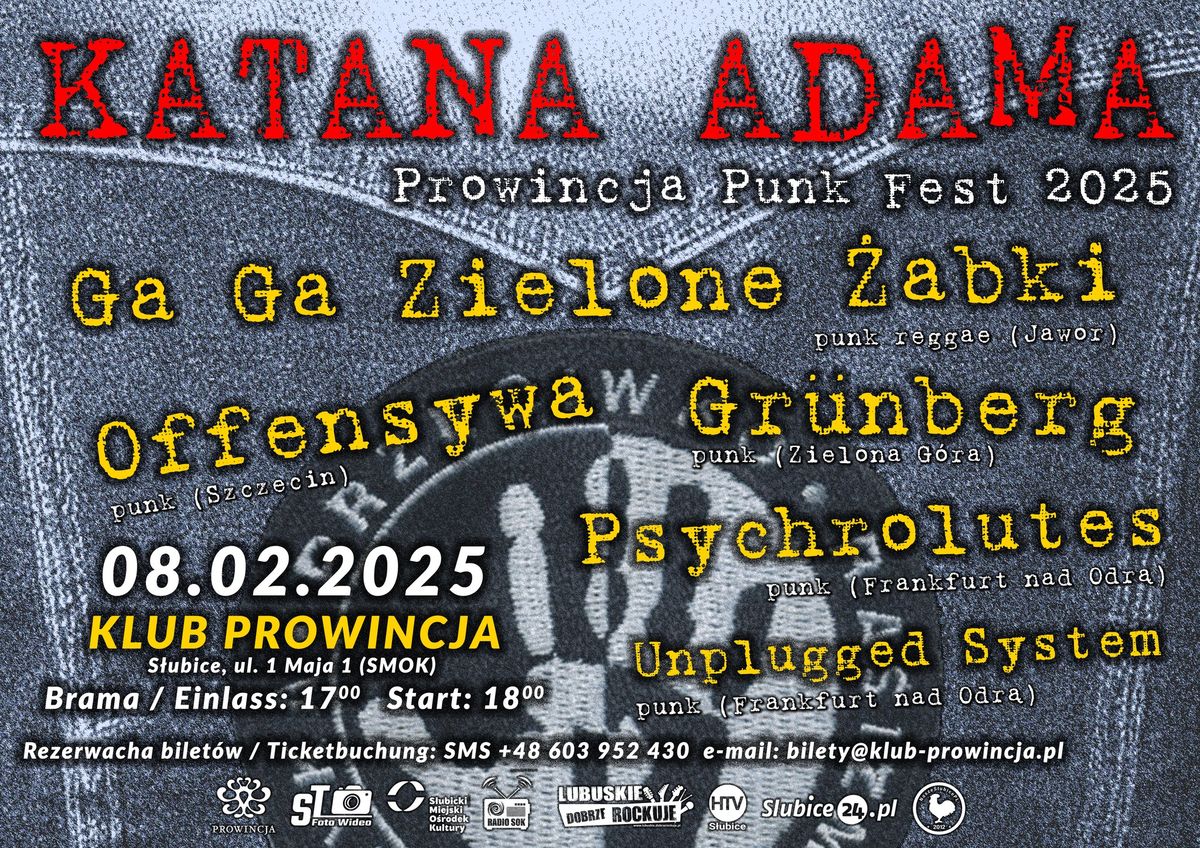 S\u0142ubice|Prowincja - KATANA ADAMA|Ga-Ga Z\u017b,Offensywa,Psychrolutes (DE),Gr\u00fcnberg,Unplugged System (DE)