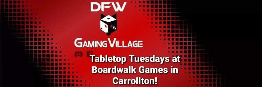 DFWGV: Tabletop Tuesdays at Boardwalk Games in Carrollton 