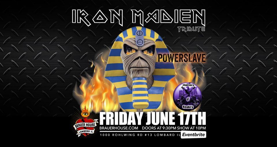 Powerslave - The Iron Maiden Experience at Brauer House - Lombard, IL