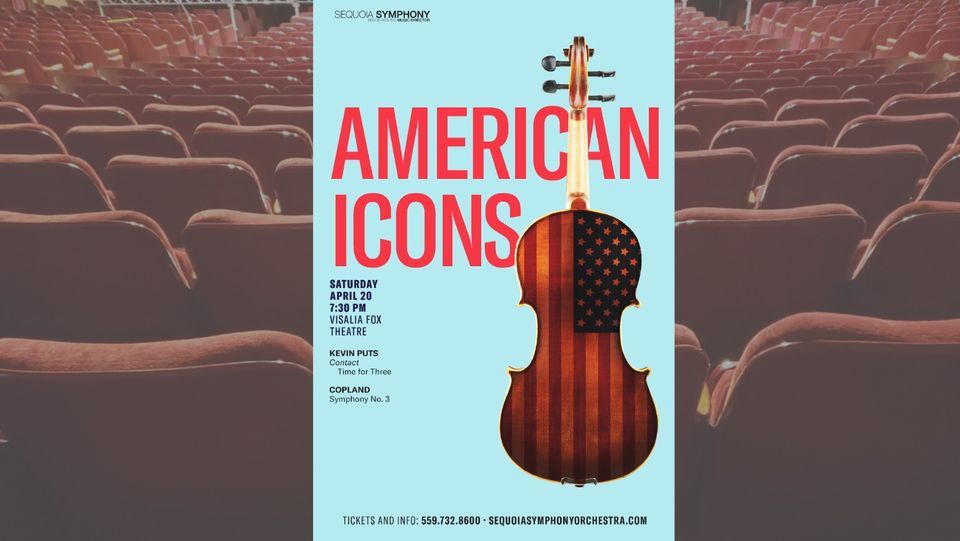 American Icons featuring guest artist, Time for Three and presented by Sequoia Symphony Orchestra