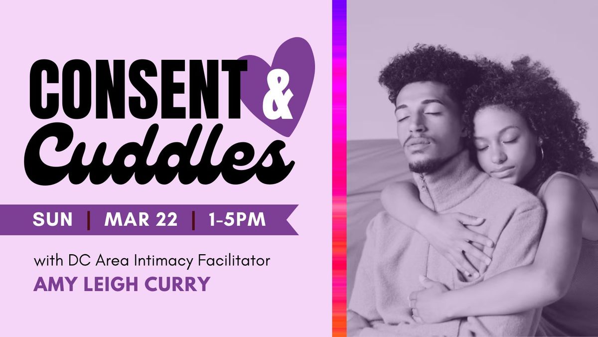 Consent & Cuddles: MARCH