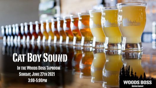 Cat Boy Sound In The Woods Boss Taproom