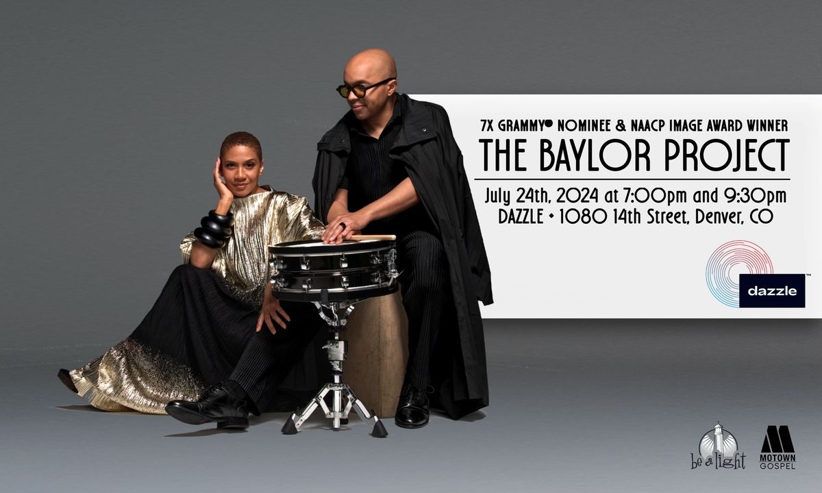 AN EVENING WITH 7X GRAMMY\u00ae NOMINEE NAACP IMAGE AWARD WINNER THE BAYLOR PROJECT