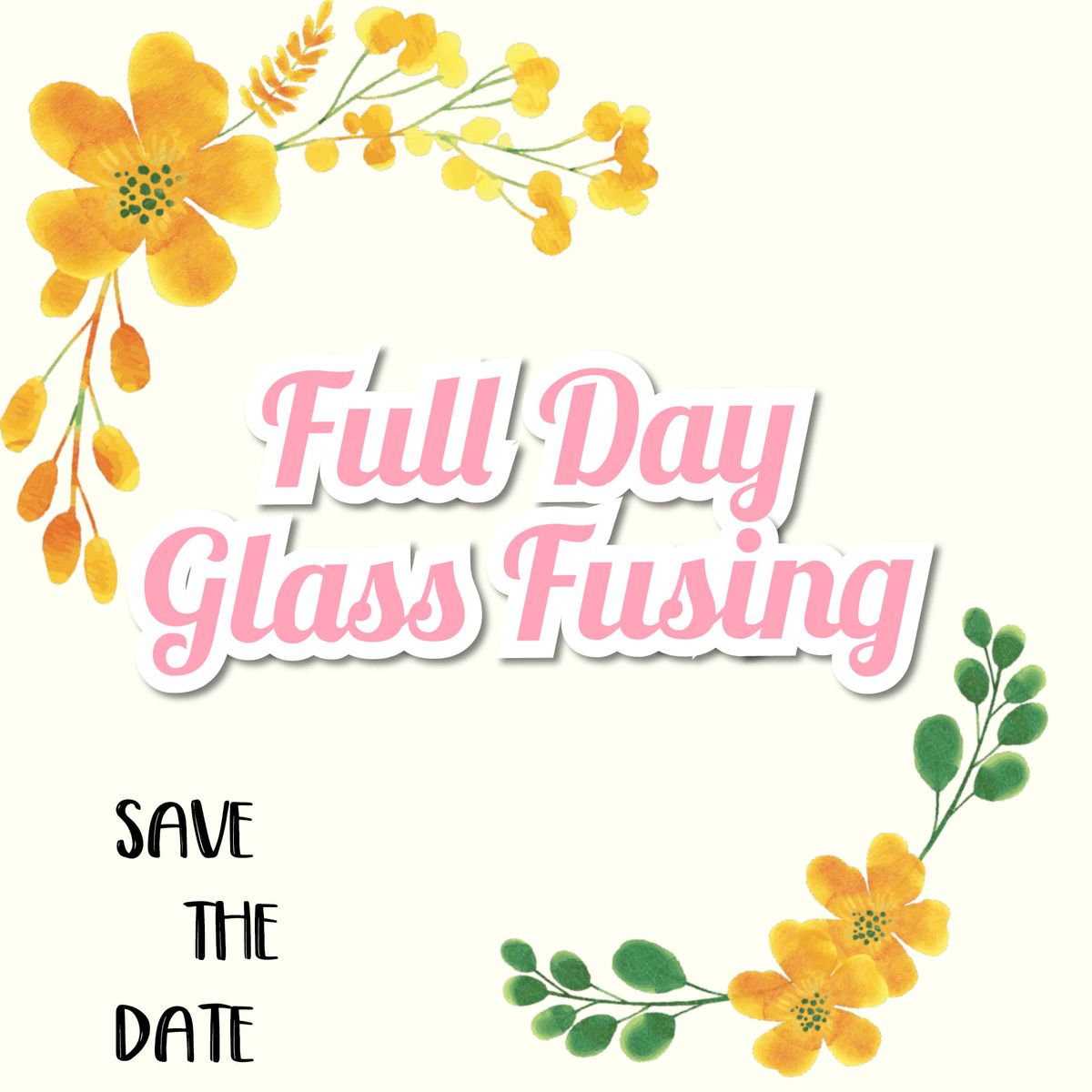 Glass Fusing - Full Day