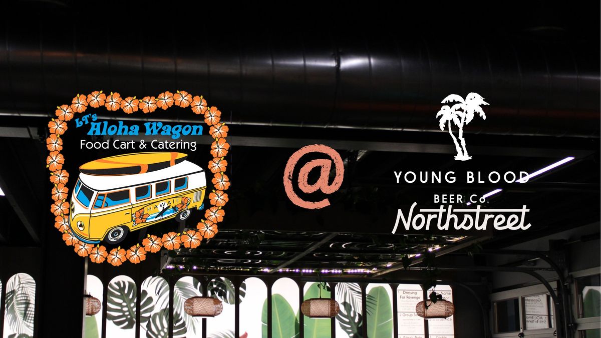 LT's Aloha Wagon Food Cart at Young Blood Beer Co. Northstreet
