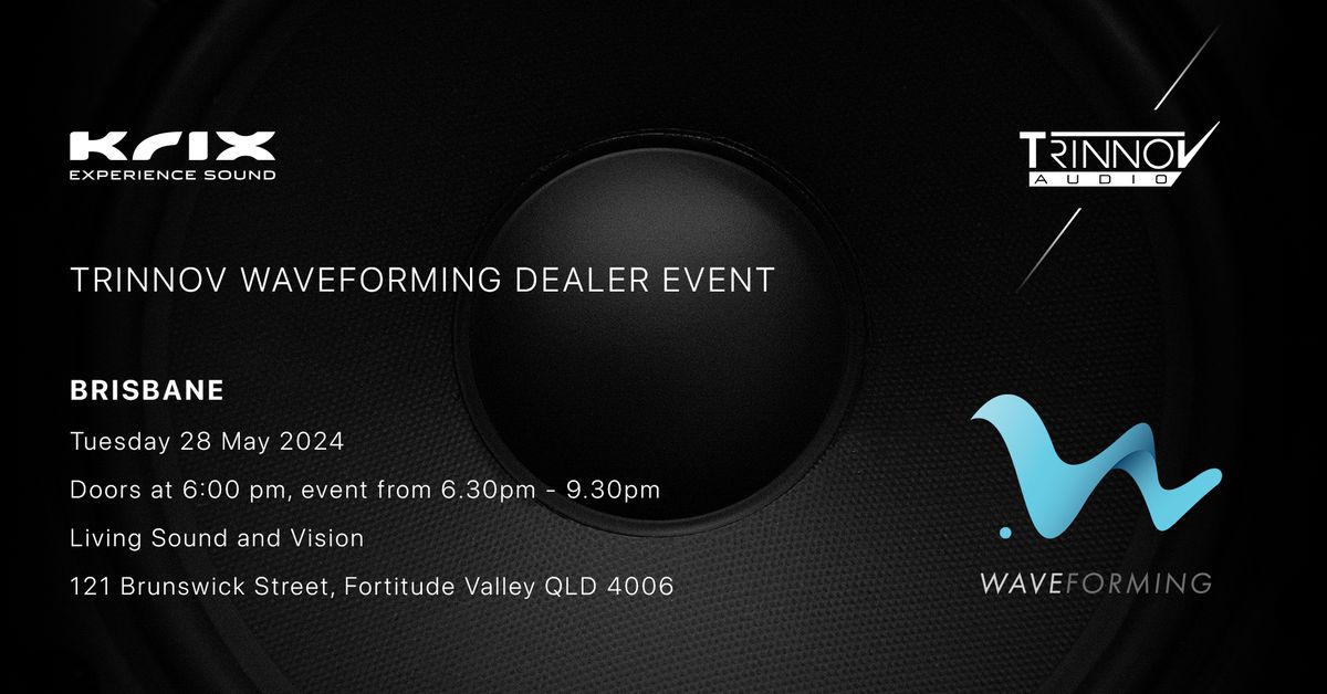 Trinnov WaveForming Dealer Event - Brisbane