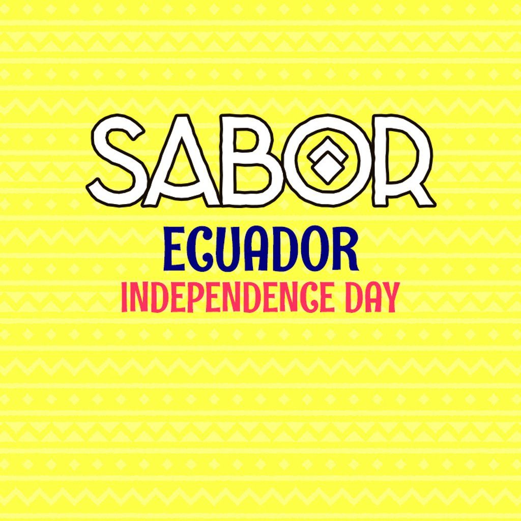 SABOR - Ecuador Independence Day