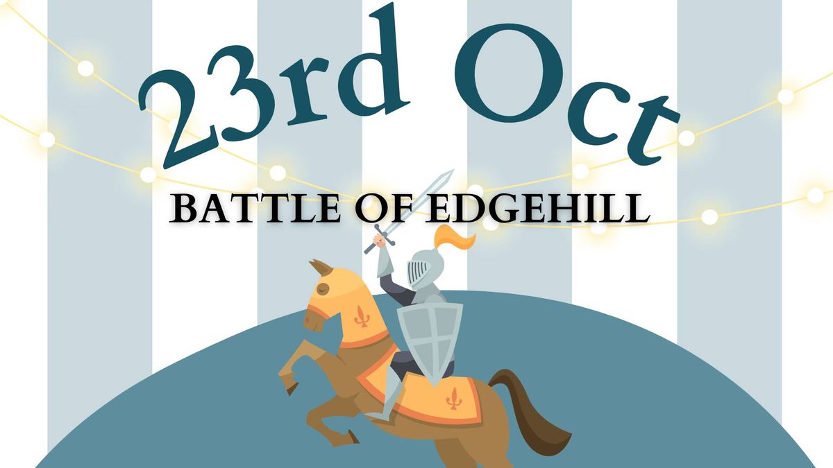 BATTLE OF EDGEHILL