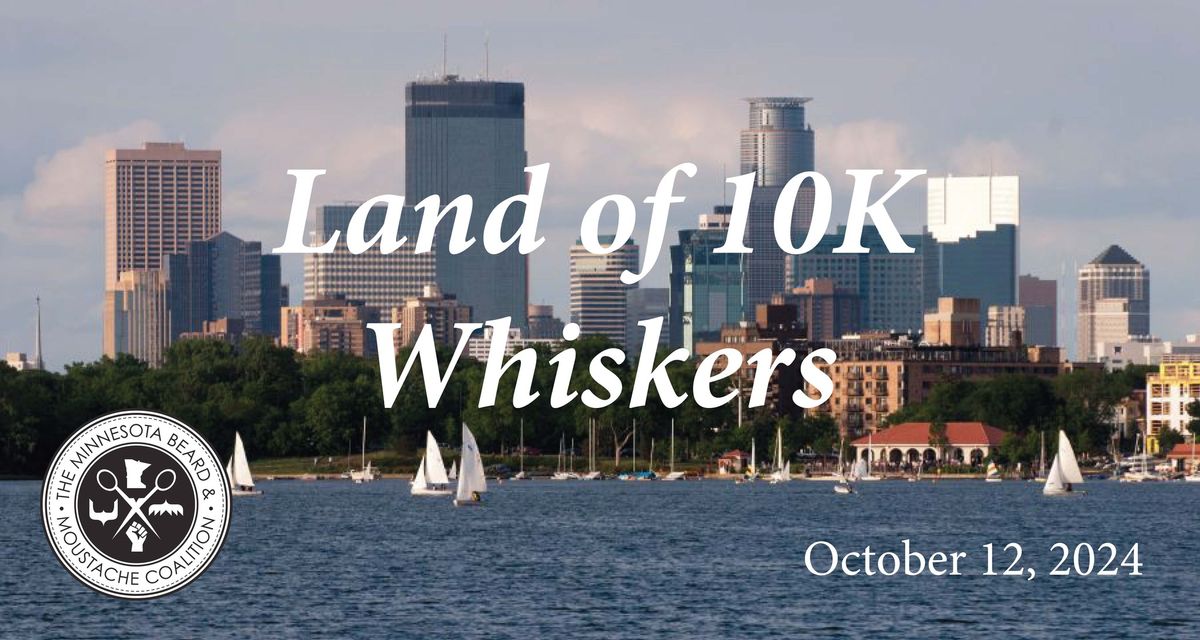 The Land of 10K Whiskers 2024