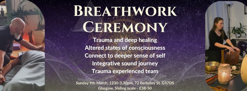 Breathwork Ceremony - Trauma and deep healing. 