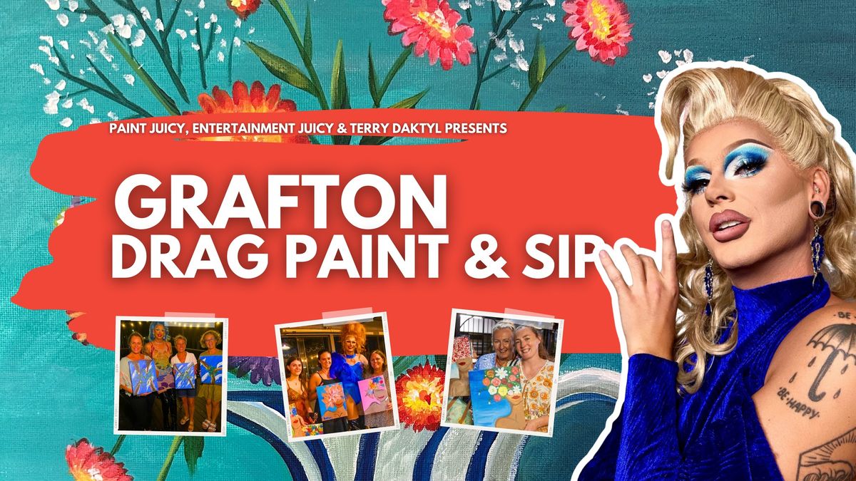 DRAG PAINT AND SIP GRAFTON x PAINT JUICY