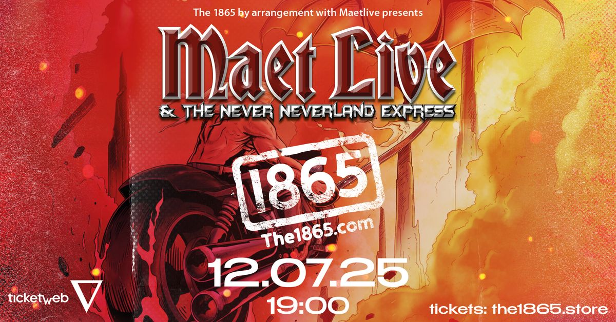 Maetlive & The Never Never and Express: A Tribute to Meatloaf \u2022 The 1865 \u2022 Southampton