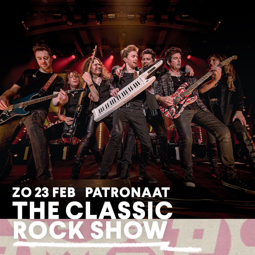 The Classic Rock Show | Patronaat Haarlem