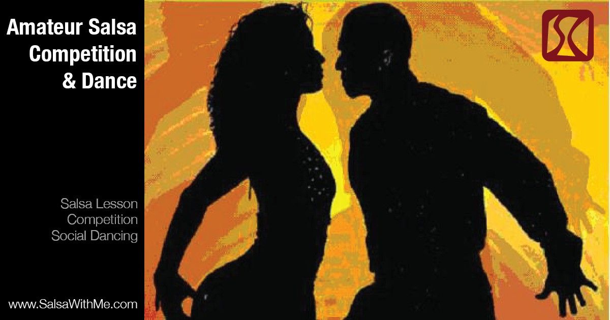 Amateur Salsa Competition & All Ages Dance