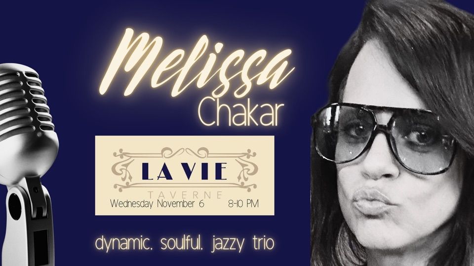 Melissa Chakar Trio @ La Vie Taverne