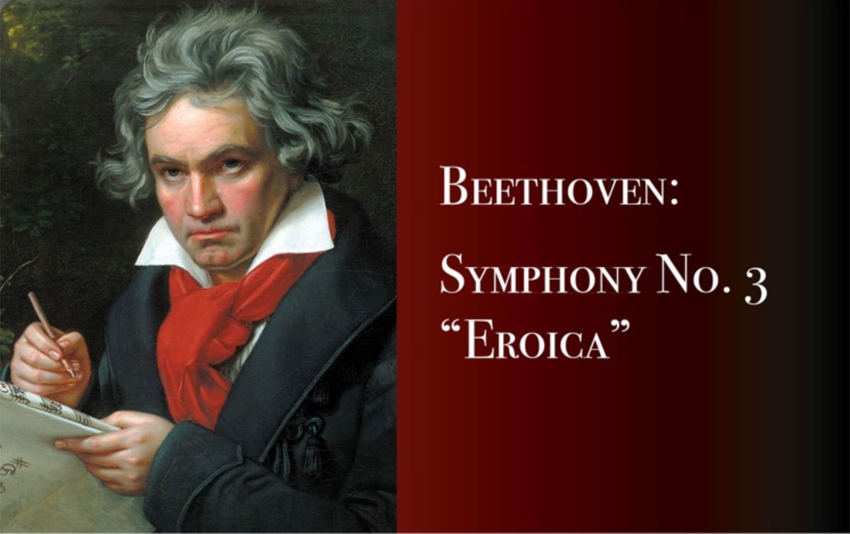 Beethoven: Symphony No. 3 \u201cEroica\u201d