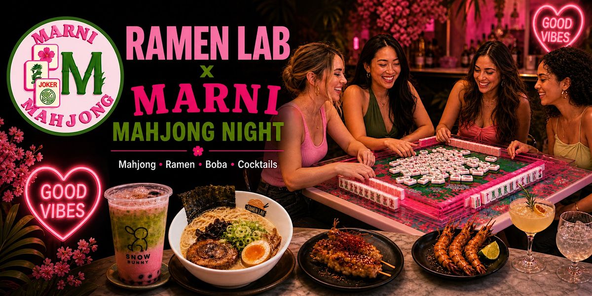 Mahjong Night at Ramen Lab | Hosted by Marni Mahjong