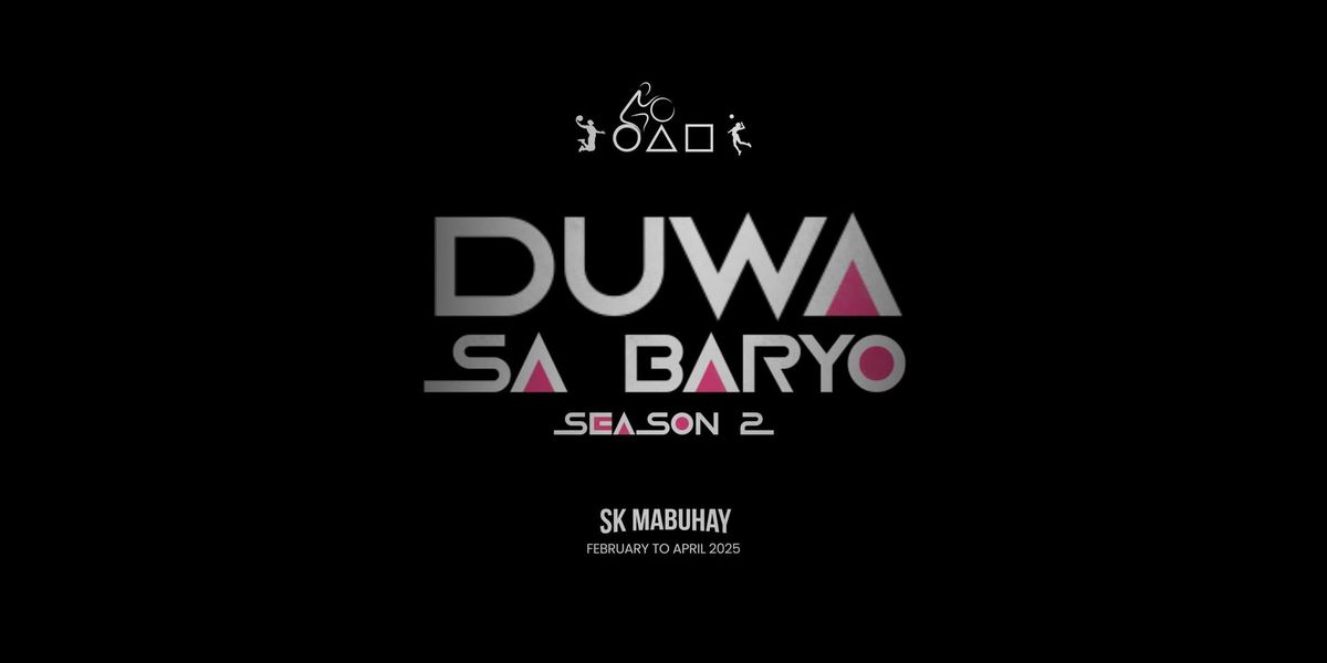 Duwa Sa Baryo : SK MABUHAY