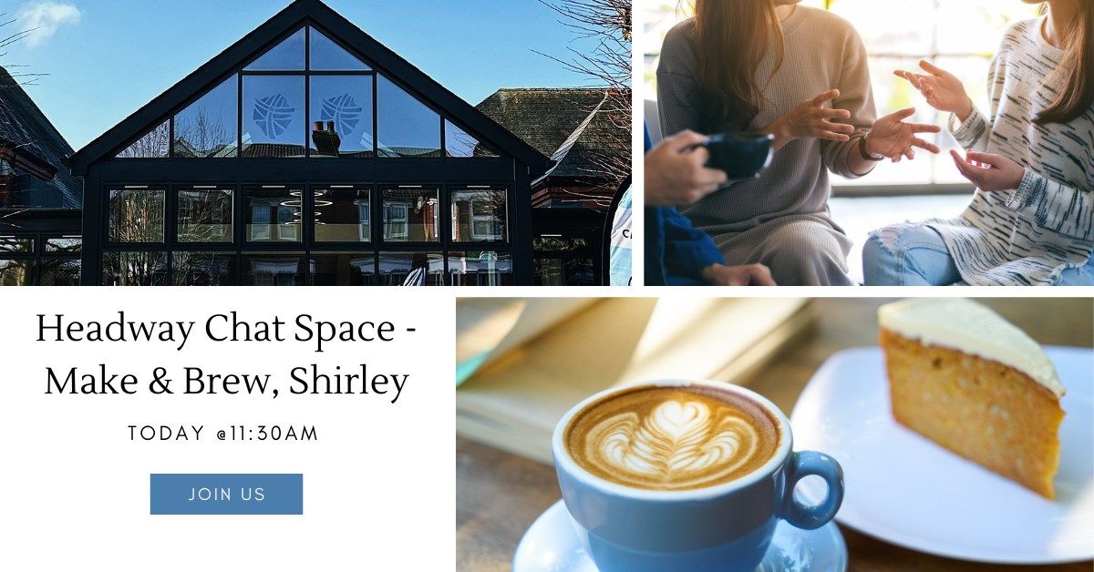 Headway Chat Space - Make & Brew, Shirley 