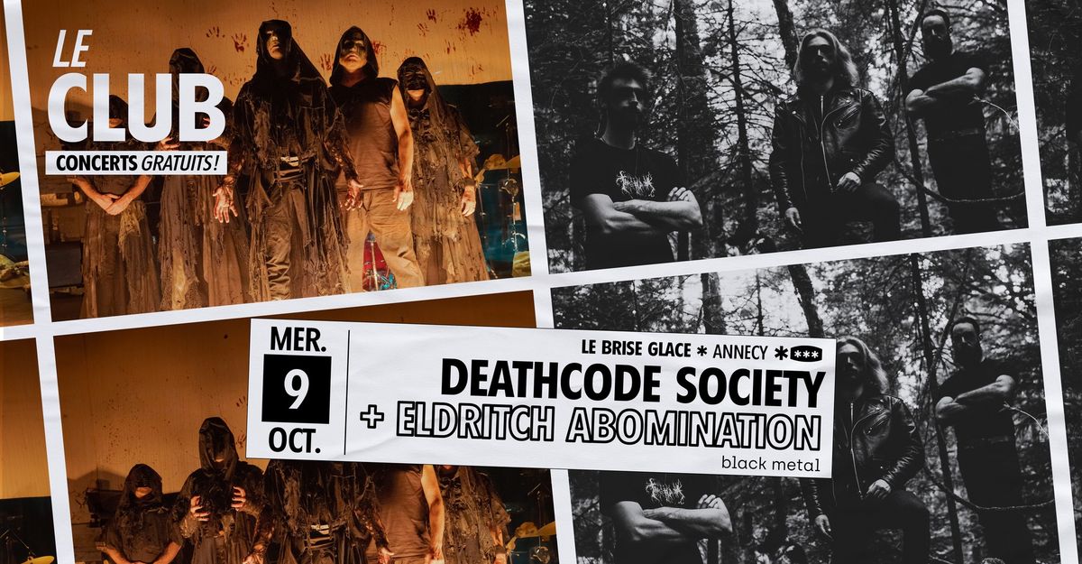 Deathcode Society + Eldritch Abomination au Brise Glace