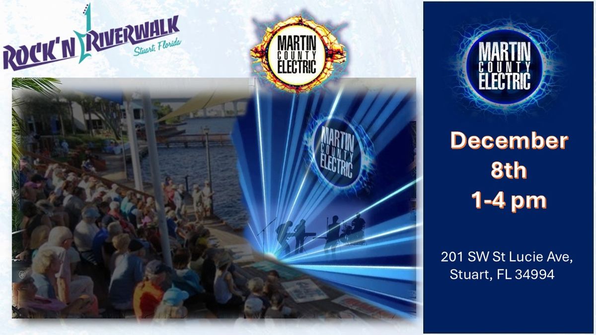 Rock'n Riverwalk with Martin County Electric