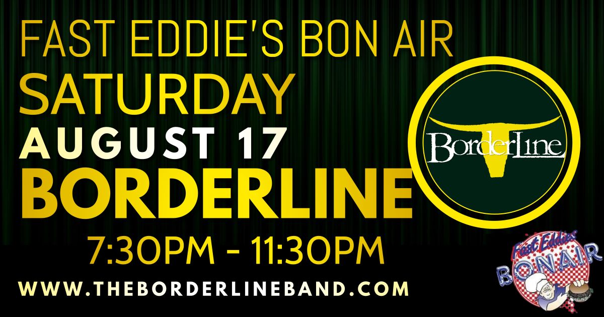 Borderline | Fast Eddie's Bon Air