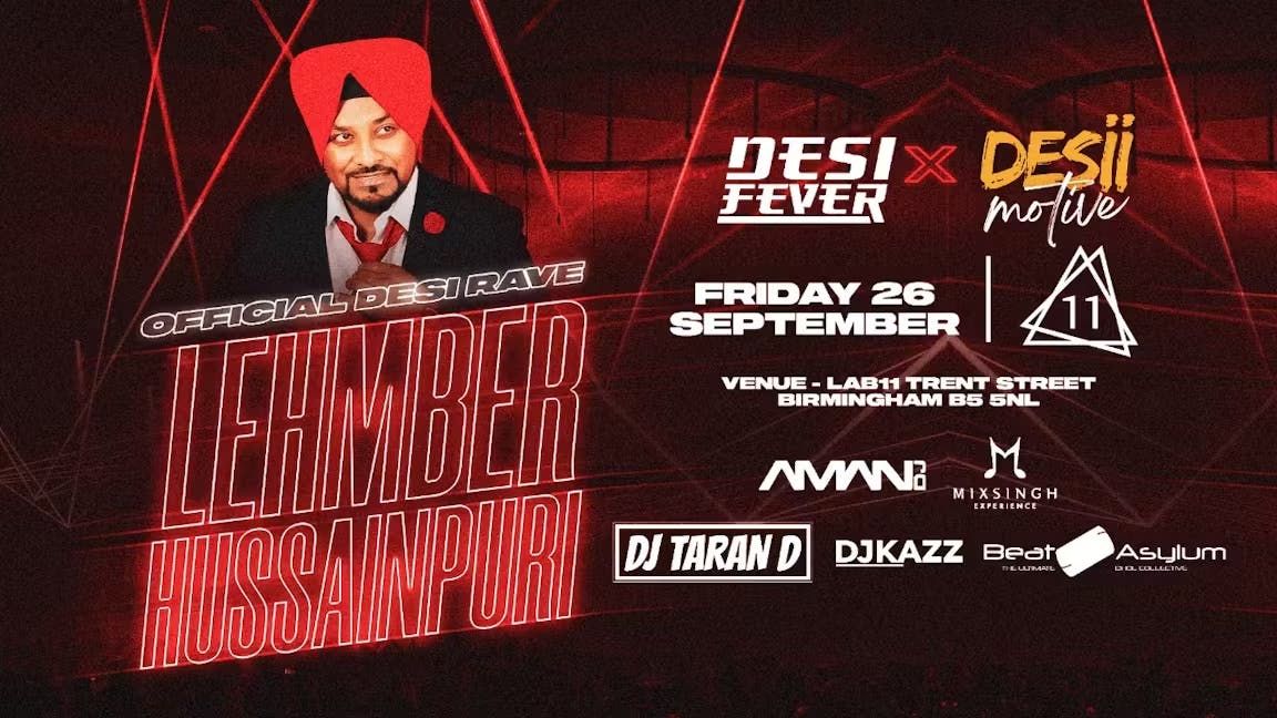 Birmingham Freshers: Desi Fever X Desii Motive Presents: The Official Desi Rave Ft. Lehmber Hussainpuri @Lab11