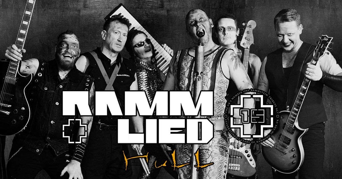 RAMMLIED - The Ultimate Rammstein Party comes to HULL!