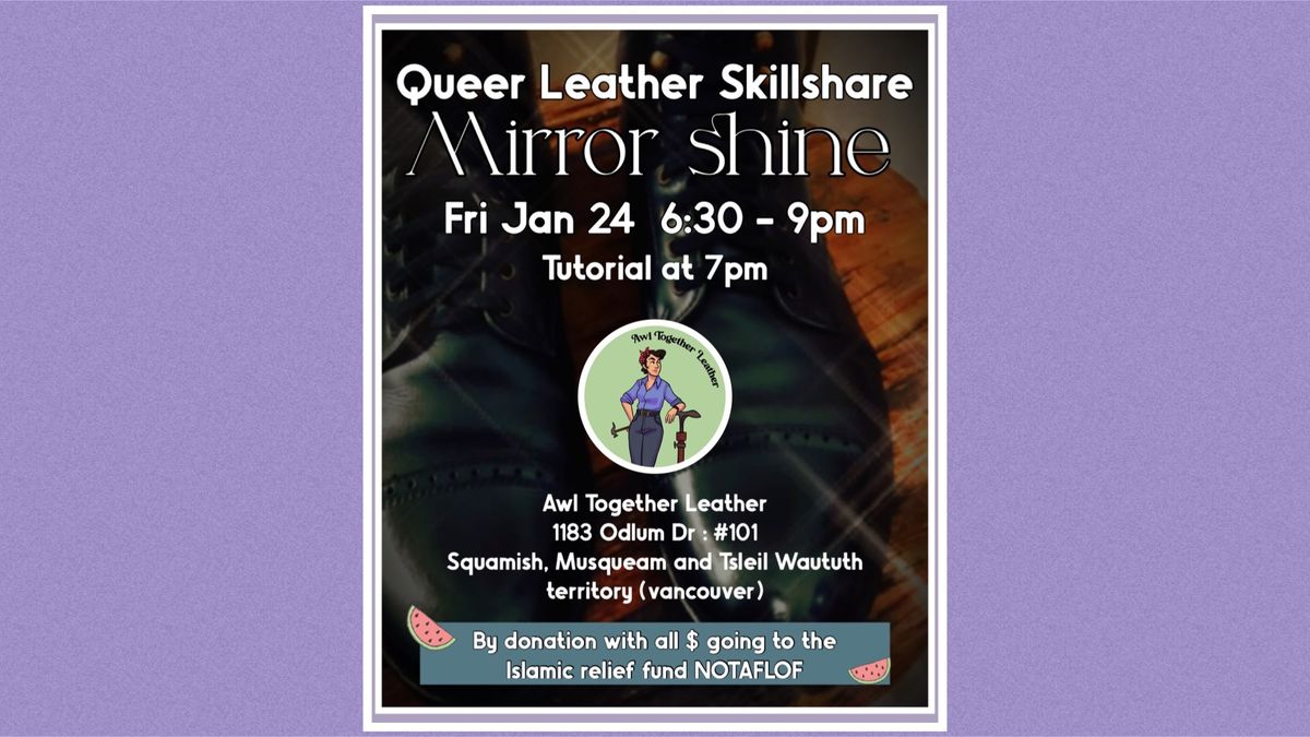 Queer Leather Skillshare: Mirror Shine tutorial and hang out