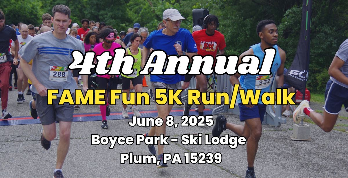 4TH ANNUAL FAME FUN 5K EVENT